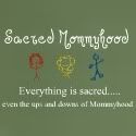 Sacred Mommyhood
